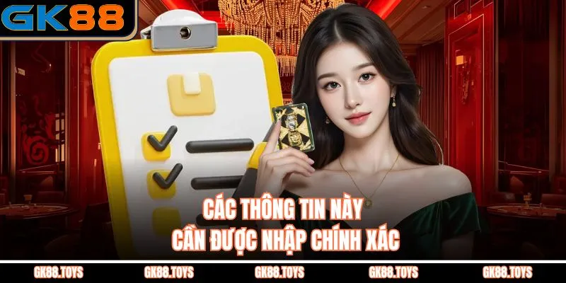 Các thông tin này phải nhập đúng sự thật